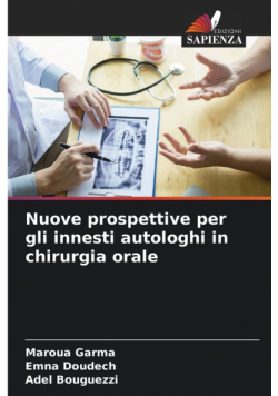 Nuove prospettive per gli innesti autologhi in chirurgia orale