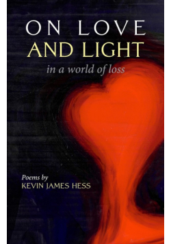 On Love and Light in a World of Loss