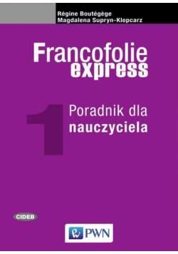 Boutegege R. - Francofolie express 1 Poradnik dla nauczyciela