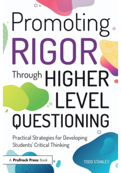 Promoting Rigor Through Higher Level Questioning