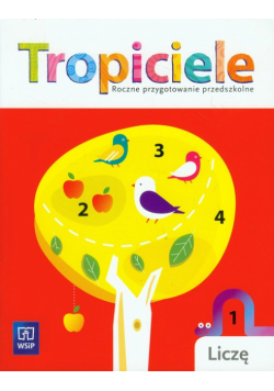 Tropiciele Roczne przygotowanie przedszolne Liczę