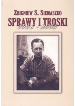 Sprawy i troski 1956-2005