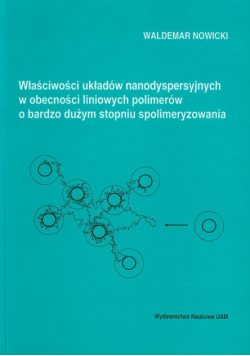Właściwości układów nanodyspersyjnych w obecności liniowych polimerów o bardzo dużym stopniu spolimeryzowania