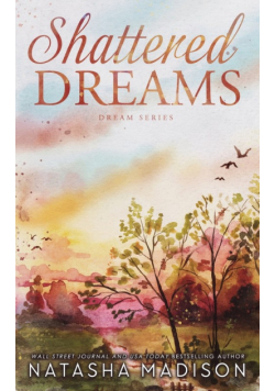Shattered Dreams (Dreams Series Book 1)
