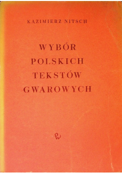 Wybór Polskich tekstów gwarowych