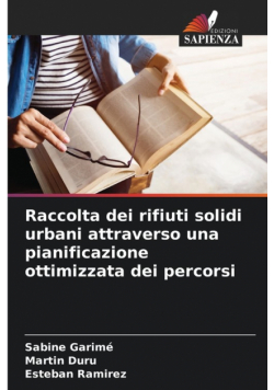 Raccolta dei rifiuti solidi urbani attraverso una pianificazione ottimizzata dei percorsi