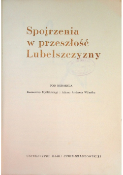 Spojrzenia w przeszłości lubelszczyzny