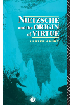 Nietzsche and the Origin of Virtue