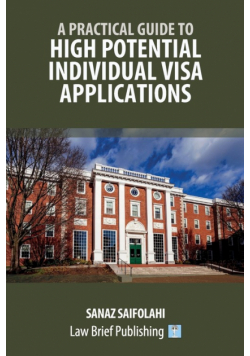 A Practical Guide to High Potential Individual Visa Applications