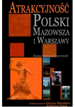 Atrakcyjność Polski, Mazowsza i Warszawy