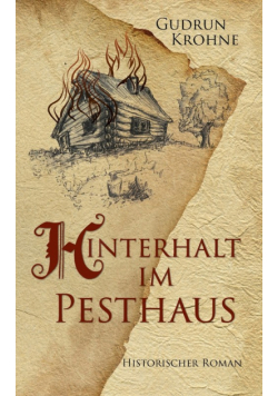 Hinterhalt im Pesthaus