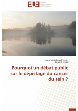 Pourquoi un débat public sur le dépistage du cancer du sein ?