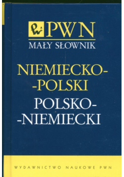 Mały słownik niemiecko-polski polsko-niemiecki