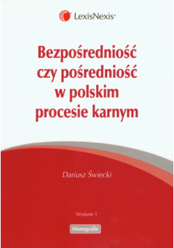 Bezposredniość czy posredniość w polskim procesie karnym