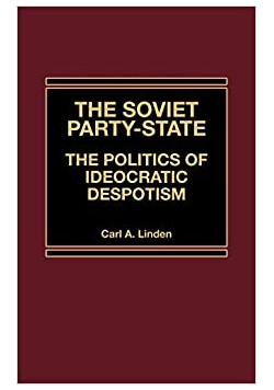 The Soviet Party State The Politics of Ideocratic Despotism plus dedykacja od autora