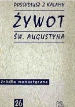 Żywot Św Augustyna Źródła monastyczne 26