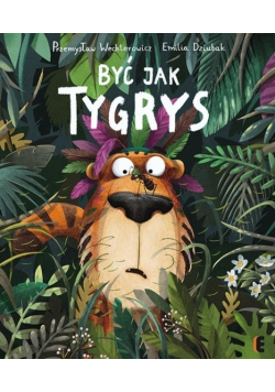 Być jak Tygrys