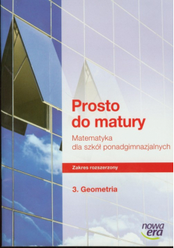 Prosto do matury ćwiczenia część 3 Geometria