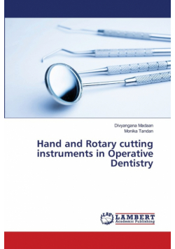 Hand and Rotary cutting instruments in Operative Dentistry