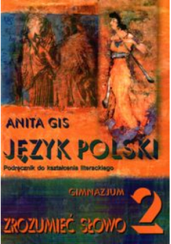 Zrozumieć słowo 2 Język polski Podręcznik do kształcenia literackiego