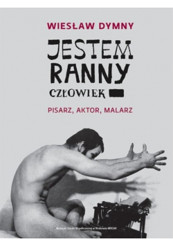 Jestem ranny człowiek