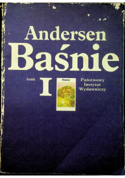 Andersen Baśnie Tom I