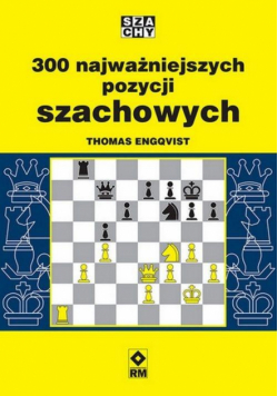 300 najważniejszych pozycji szachowych