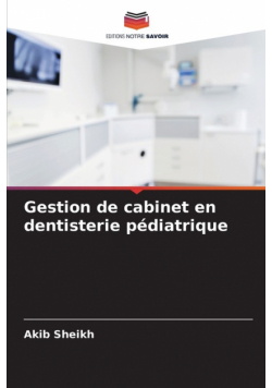 Gestion de cabinet en dentisterie pédiatrique