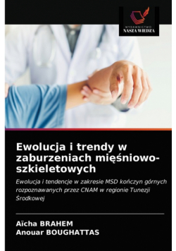 Ewolucja i trendy w zaburzeniach mięśniowo-szkieletowych