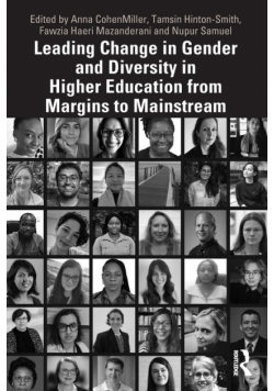 Leading Change in Gender and Diversity in Higher Education from Margins to Mainstream