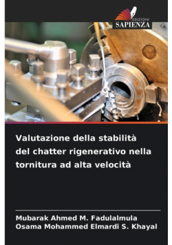 Valutazione della stabilità del chatter rigenerativo nella tornitura ad alta velocità