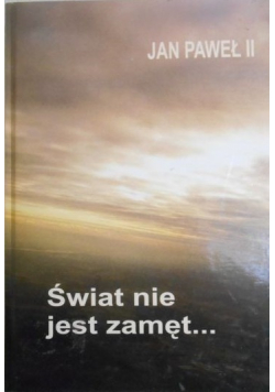 Świat nie jest zamęt