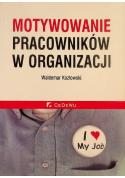 Motywowanie pracowników w organizacji