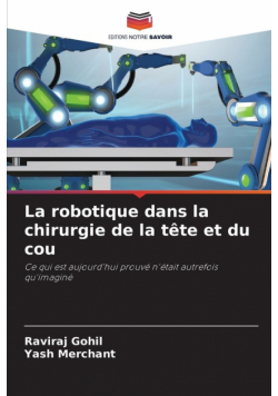 La robotique dans la chirurgie de la tête et du cou