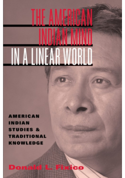 The American Indian Mind in a Linear World