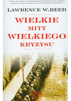Wielkie mity wielkiego kryzysu