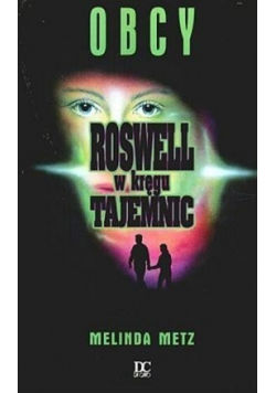 Roswell w kręgu tajemnic Obcy