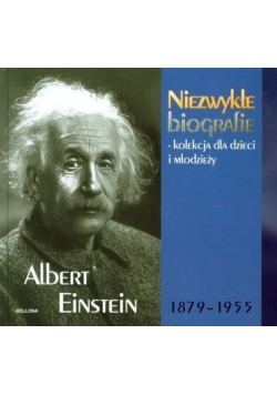 Niezwykłe biografie Albert Einstein