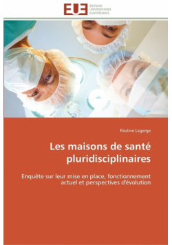 Les maisons de santé pluridisciplinaires