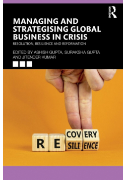 Managing and Strategising Global Business in Crisis