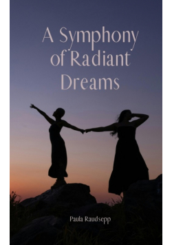 A Symphony of Radiant Dreams