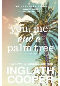 Nashville - Book Nine - You, Me and a Palm Tree