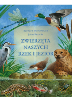 Zwierzęta naszych rzek i jezior