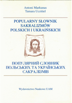Popularny słownik sakralizmów polskich i ukraińskich