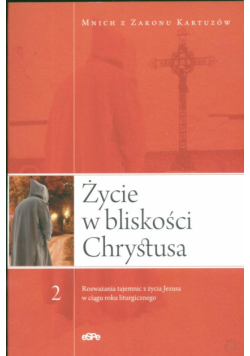 Życie w bliskości Chrystusa c 2