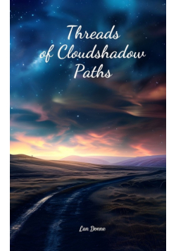 Threads of Cloudshadow Paths