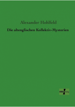 Die altenglischen Kollektiv-Mysterien