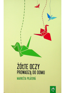 Żółte oczy prowadzą do domu