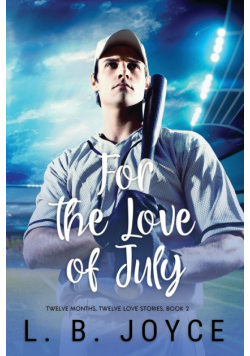 For the Love of July