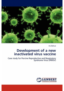 Development of a new inactivated virus vaccine